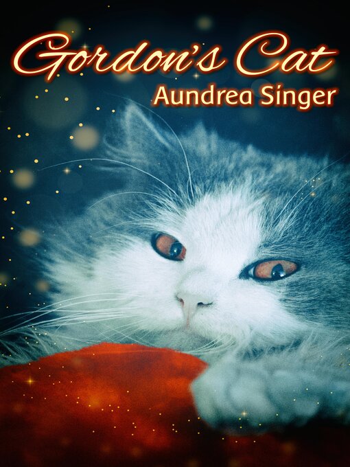 Title details for Gordon's Cat by Aundrea Singer - Available